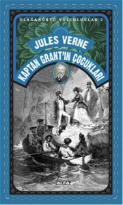 Kaptan Grant’ın Çocukları Jules Verne Çeviren: Işık Ergüden Alfa Yayınları, 742 sayfa 