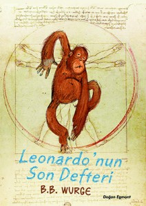 Leonardo’nun Son Defteri B. B. Wurge Türkçeleştiren: Renk Özcan Doğan Egmont Yayınları, 112 sayfa 