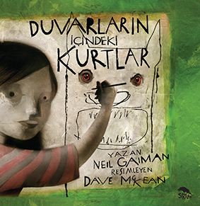 Duvarların İçindeki Kurtlar Neil Gaiman Resimleyen: Dave McKean Türkçeleştiren: Sima Özkan Yıldırım  Sırtlan Kitap, 60 sayfa 