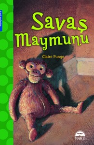 Savaş Maymunu Claire Funge Türkçeleştiren: Çiğdem Köfüncü Martı Yayınları, 144 sayfa