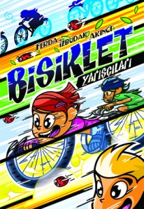 Bisiklet Yarışçıları  Ferda İzbudak Akıncı Tudem Yayınları, 160 sayfa 