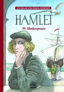 Hamlet William Shakespeare Uyarlayan: Barbara Kindermann Resimleyen: Willi Glasauer Çeviren: Kazım Özdoğan Gergedan Yayınları, 36 sayfa 