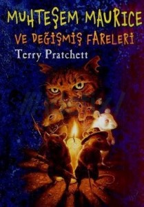 Muhteşem Maurice ve Değişmiş Fareleri Terry Pratchett Çeviren: Niran Elçi Tudem Yayınları, 320 sayfa 