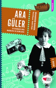 Ara Güler - İyi Fotoğrafçı Dikiş Makinesiyle de Resim Çeker Muharrem Buhara Resimleyen: Sedat Girgin Can Çocuk Yayınları, 104 sayfa