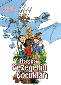 Başka Gezegenin Çocukları Nykko Resimleyen: Bannister Çeviren: Berfu Durukan Desen Yayınları, 144 sayfa
