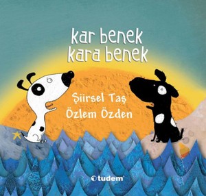 Kar Benek Kara Benek Şiirsel Taş Resimleyen: Özlem Özden Tudem Yayınları, 24 sayfa 