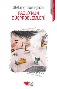 Paolo’nun Düşproblemleri Stefano Bordiglioni Çeviren: Tolga Darcan Can Çocuk Yayınları, 136 sayfa